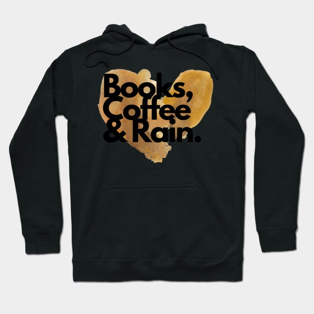 Books, Coffee and Rain Hoodie by Faeblehoarder